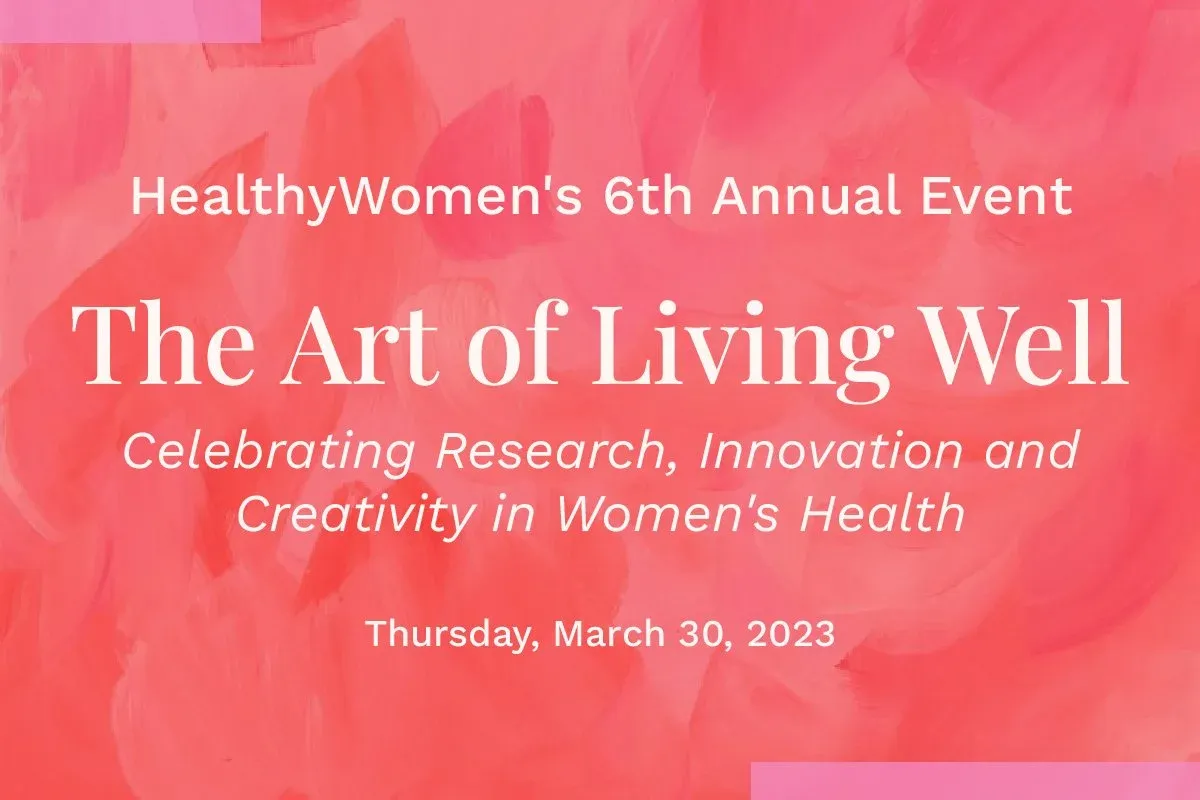 Healthy Women's 6th Annual Event: The Art of Living Well - Institute ...